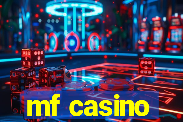 mf casino